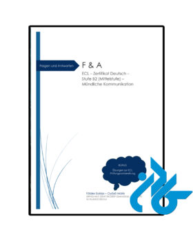 Fragen und Antworten F & A ECL Zertifikat Deutsch Stufe B2 Mittelstufe