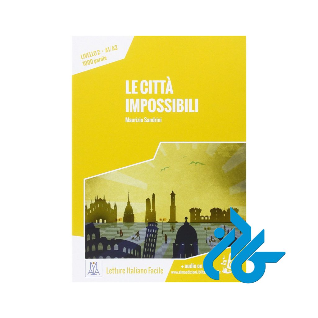 Le citta impossibili 2 livello A1 A2