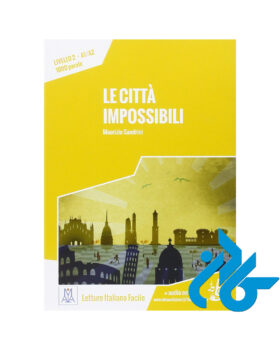 Le citta impossibili 2 livello A1 A2