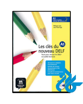 Les cles du nouveau DELF A1