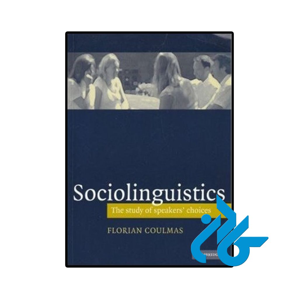 Sociolinguistics The Study of Speakers Choices