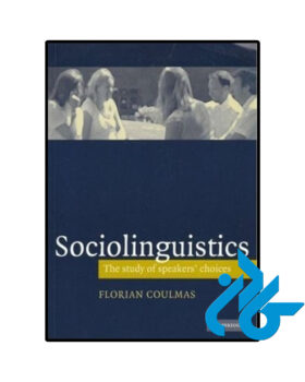 Sociolinguistics The Study of Speakers Choices