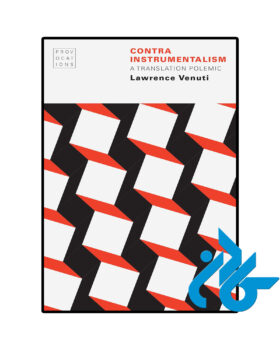 Contra Instrumentalism A Translation Polemic