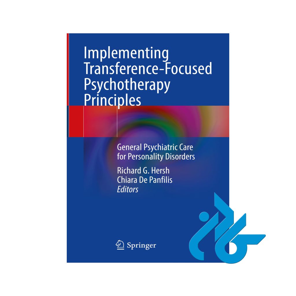 Implementing Transference Focused Psychotherapy Principles