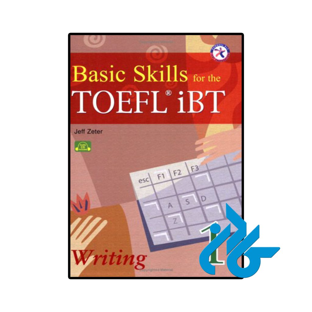 Basic Skills for the TOEFL iBT 1 Writing Book