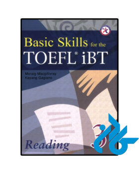 Basic Skills for the TOEFL iBT 3 Reading Book