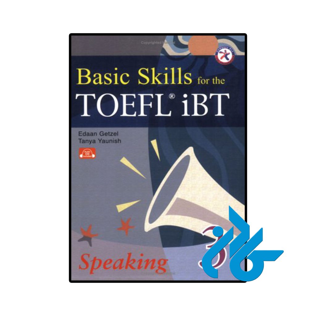 Basic Skills for the TOEFL iBT 3 Speaking Book