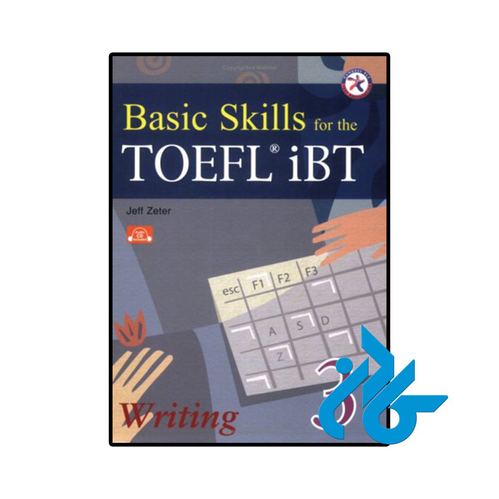 Basic Skills for the TOEFL iBT 3 Writing Book