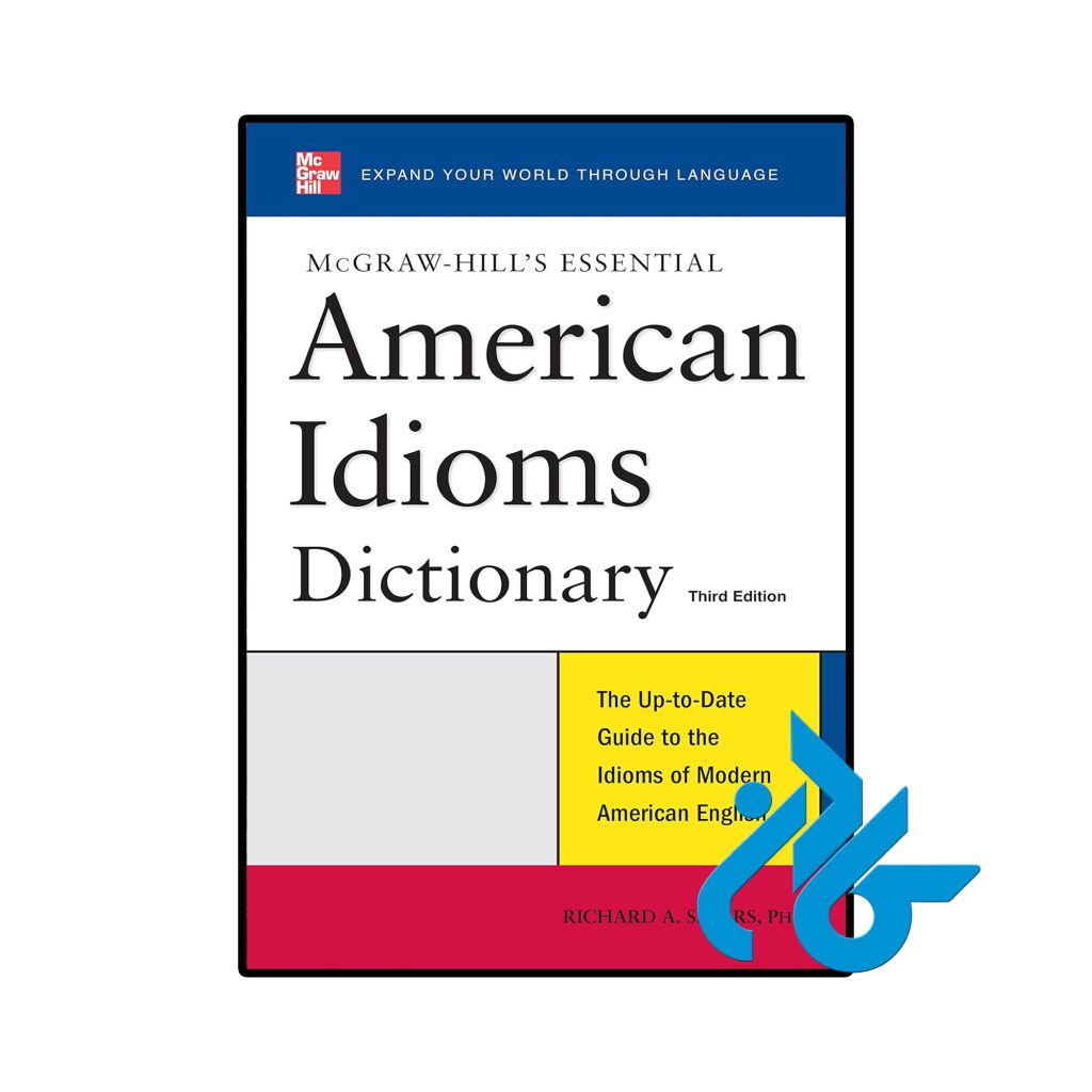 McGraw Hills Essential American Idioms 3rd