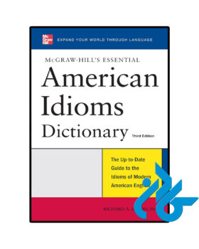 McGraw Hills Essential American Idioms 3rd