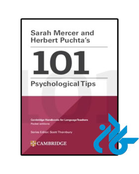 Sarah Mercer and Herbert Puchtas 101 Psychological Tips