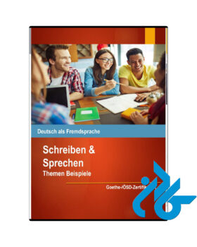 Schreiben und Sprechen Themen Beispiele B1