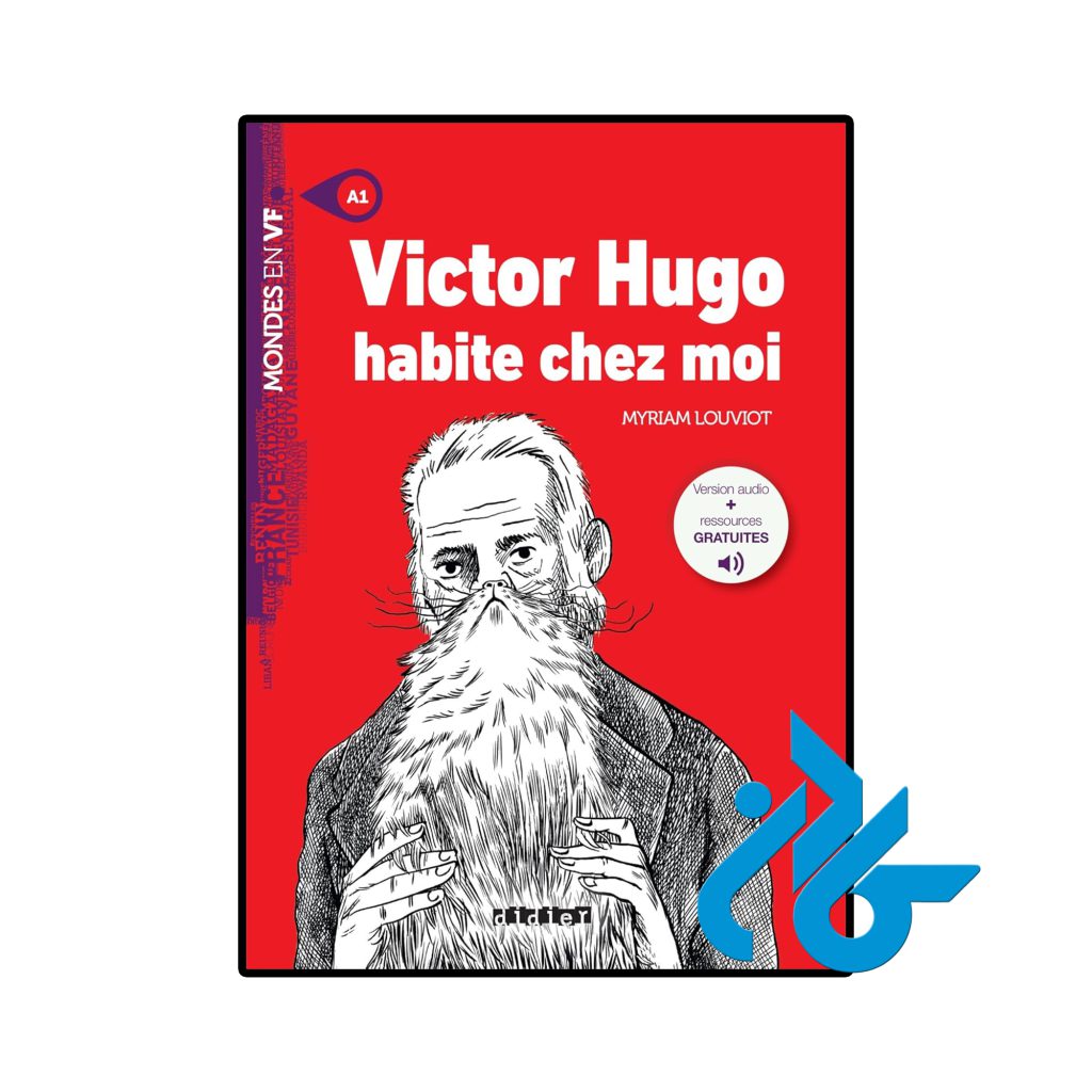 Victor Hugo habite chez moi