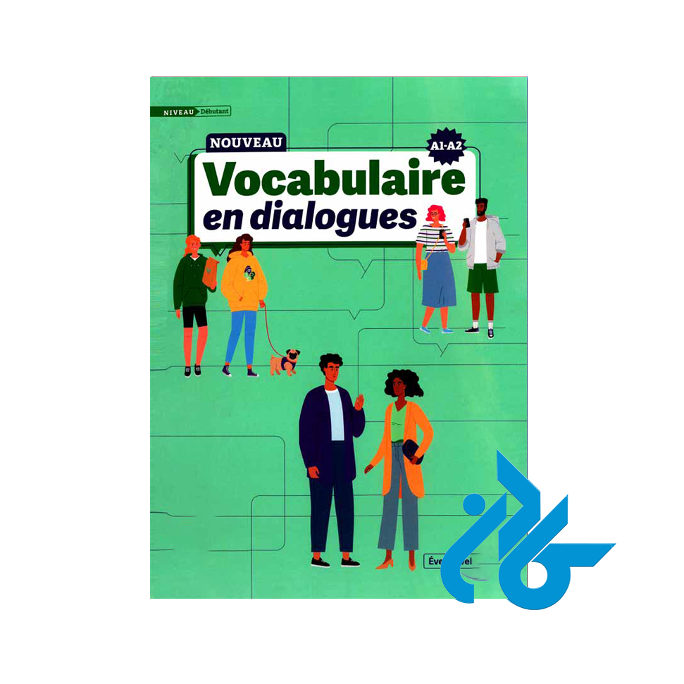 Nouvelle Vocabulaire en dialogues niveau debutant edition A1 A2