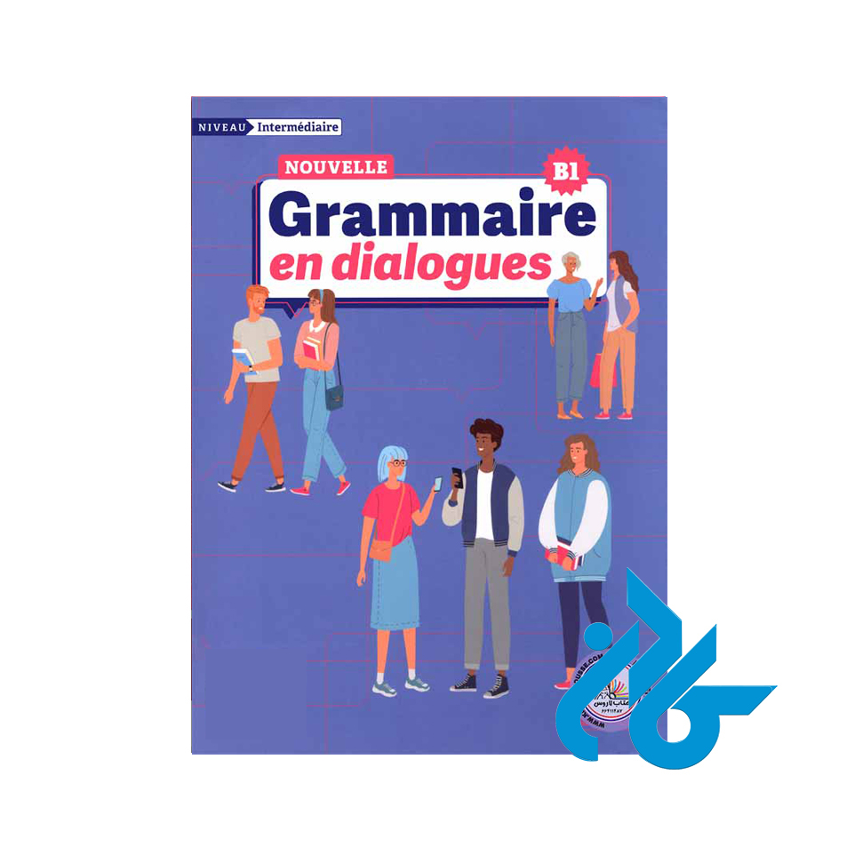 Nouvelle grammaire en dialogues niveau intermediaire B1