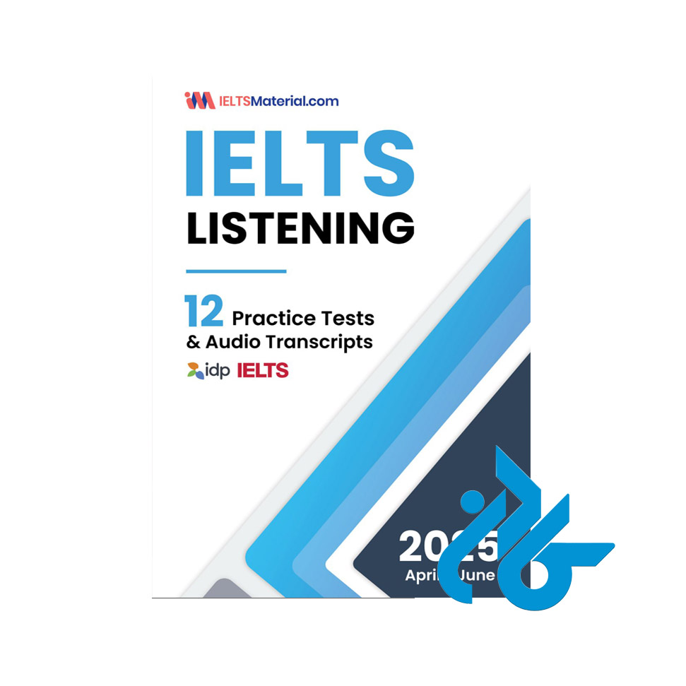 2025 IELTS Listening 12 Practice Tests & Audio Transcripts