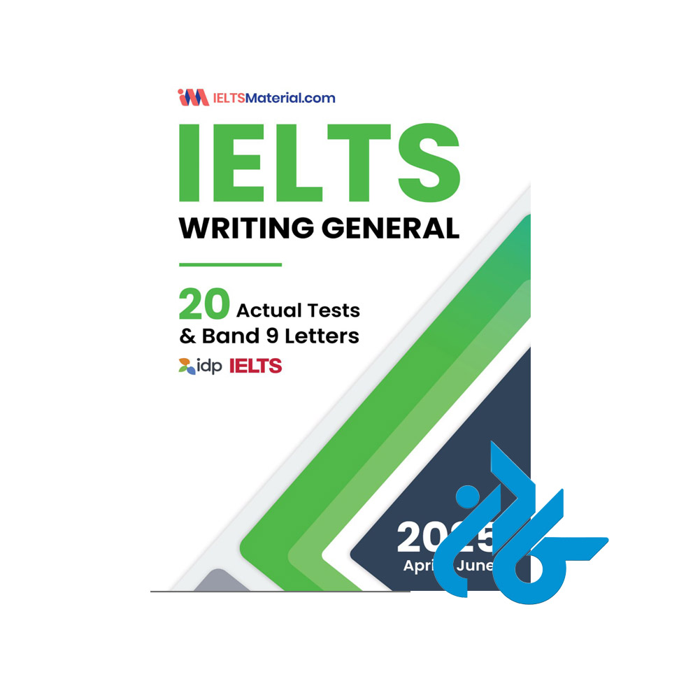 2025 IELTS Writing General 20 Actual Tests & Band 9 Letters