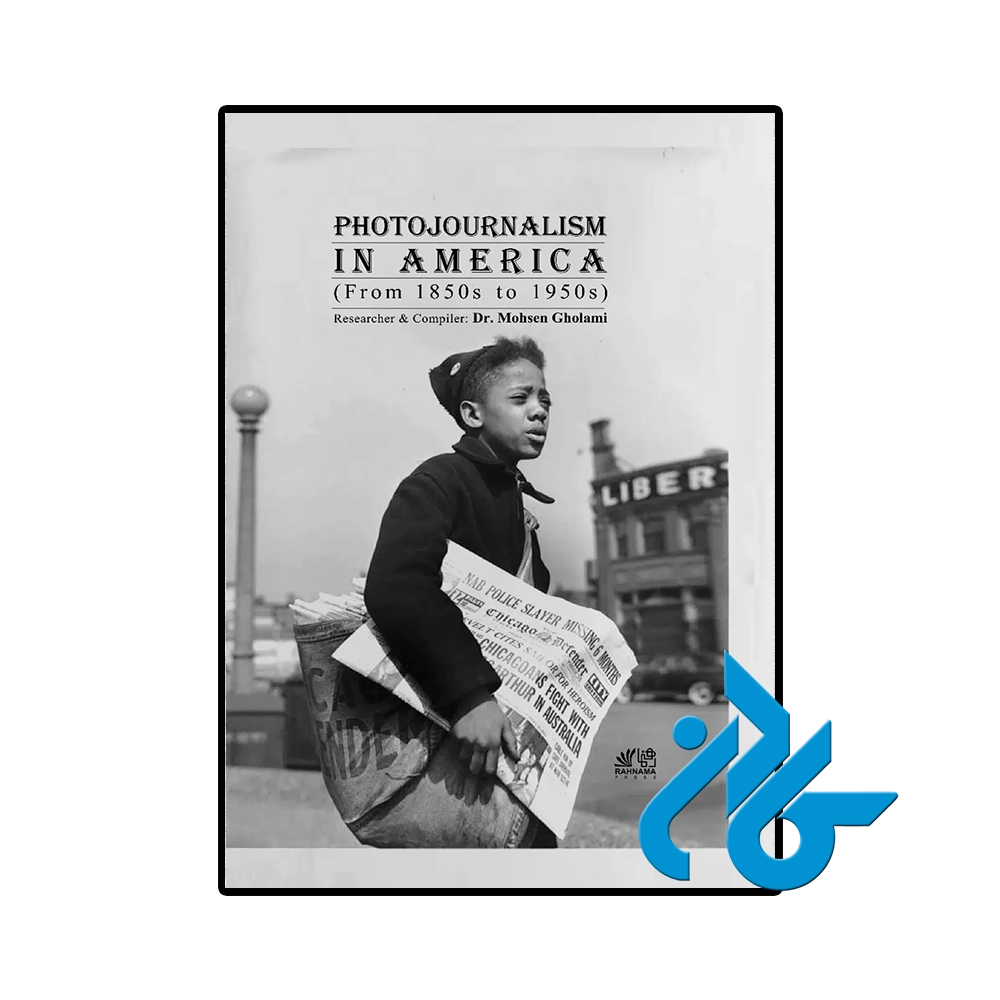 Photojournalism In America From 1850s to 1950s