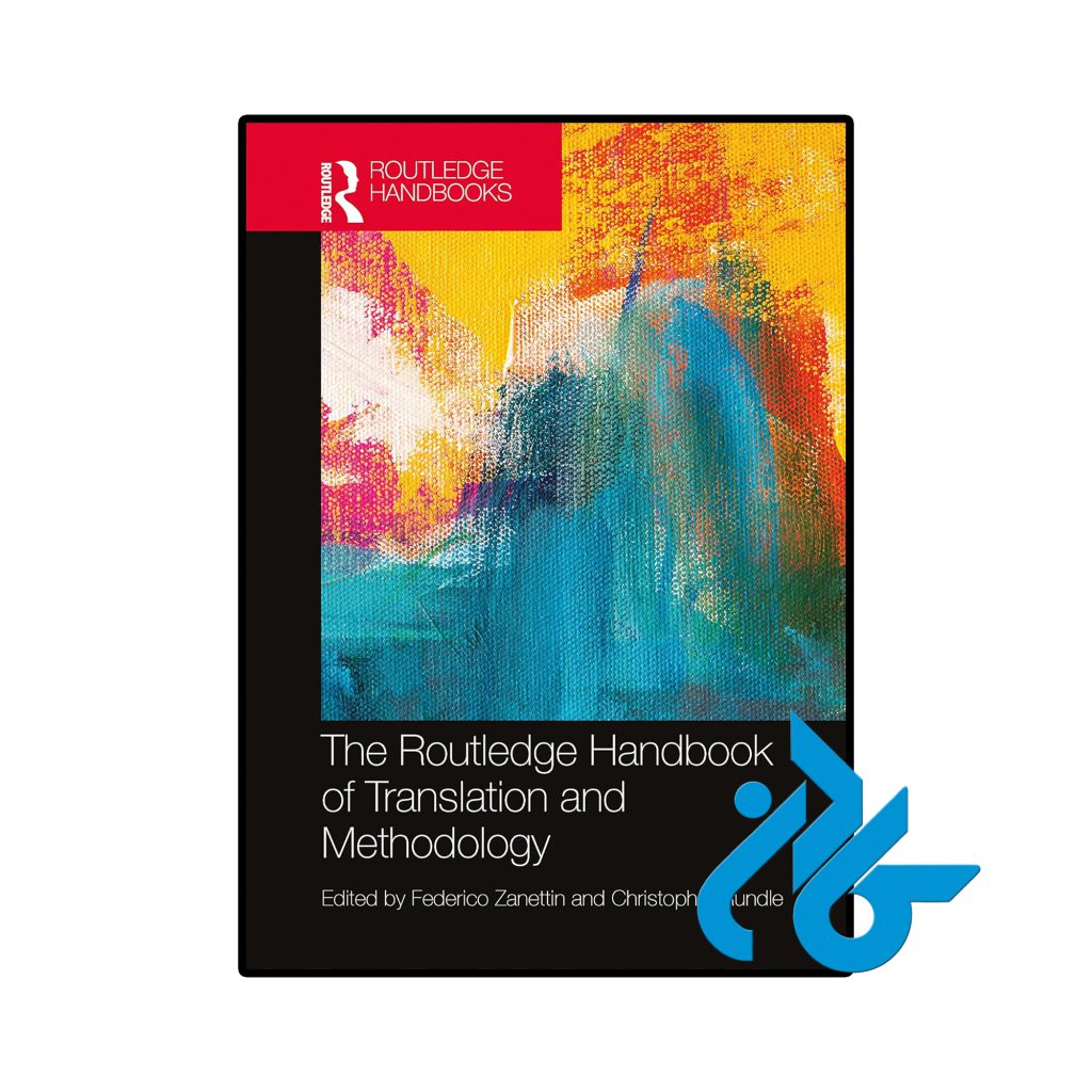 The Routledge Handbook of Translation and Methodology
