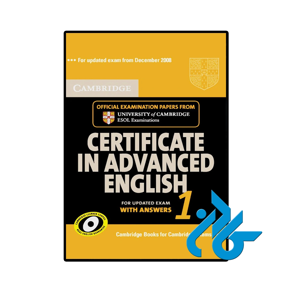 Cambridge Certificate in Advanced English 1