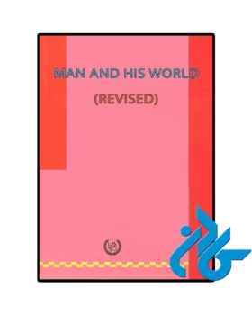 Man And His World Revised