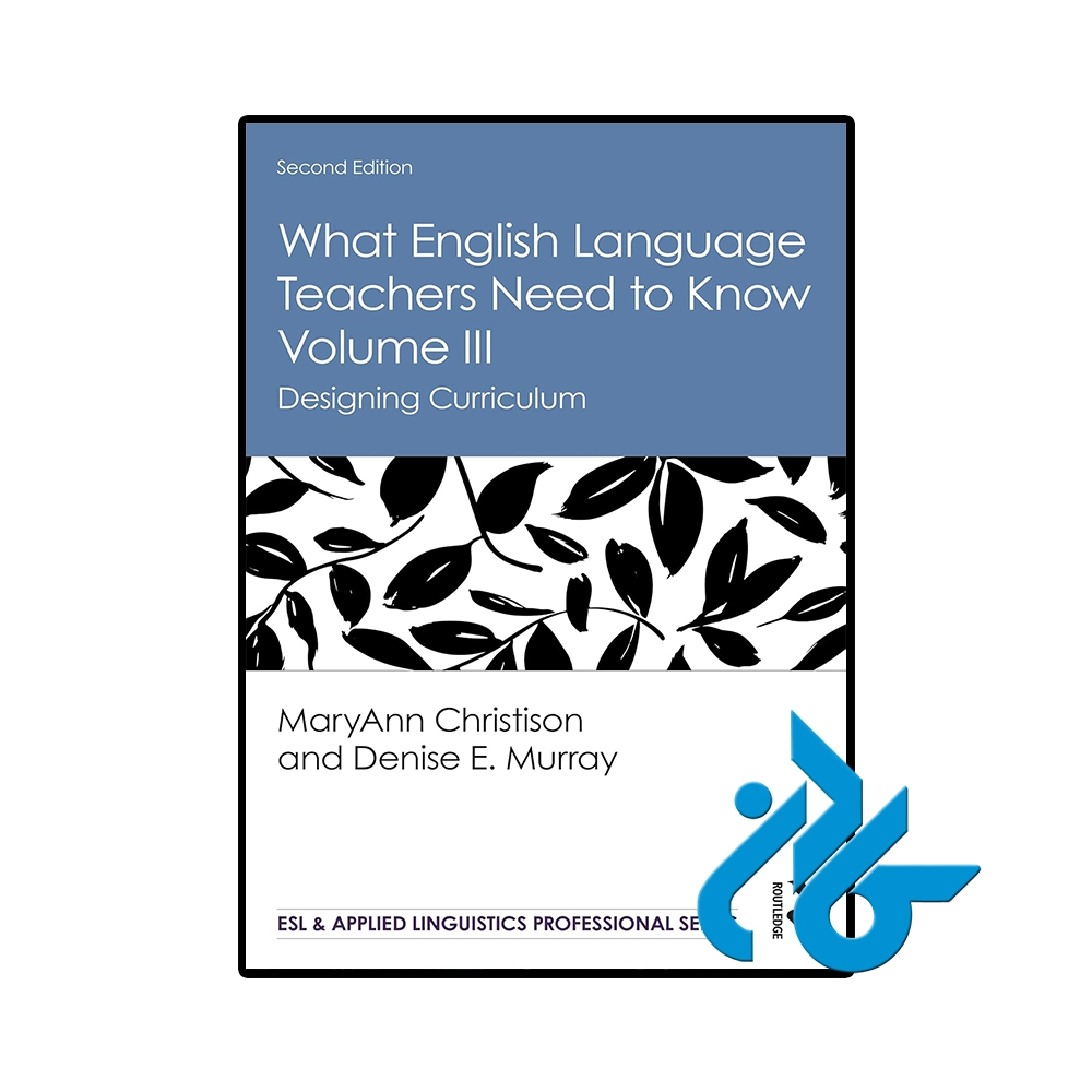 What English Language Teachers Need to Know Volume III