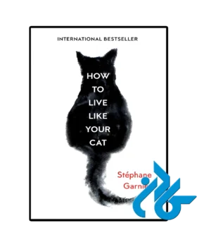 How to Live Like Your Cat
