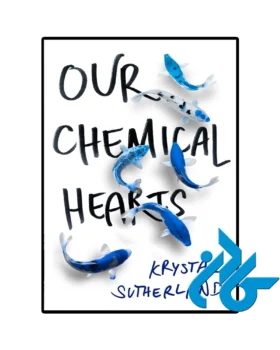 Our Chemical Hearts