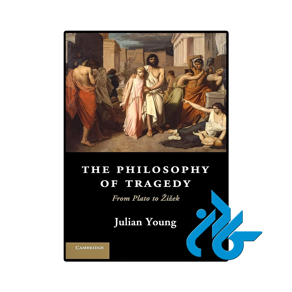 The Philosophy of Tragedy