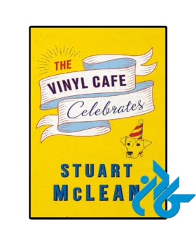 The Vinyl Cafe Celebrates