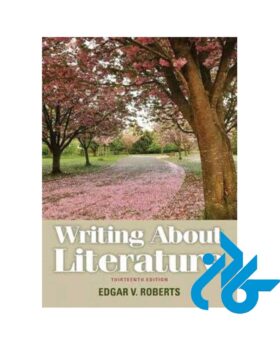 کتاب Writing About Literature 13th