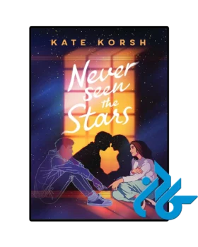 کتاب Never Seen the Stars