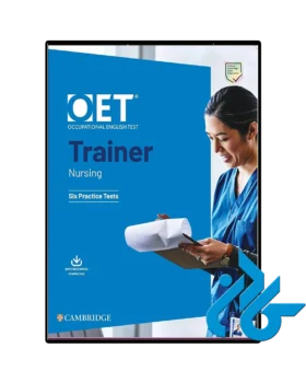 کتاب OET Trainer Nursing Six Practice Tests
